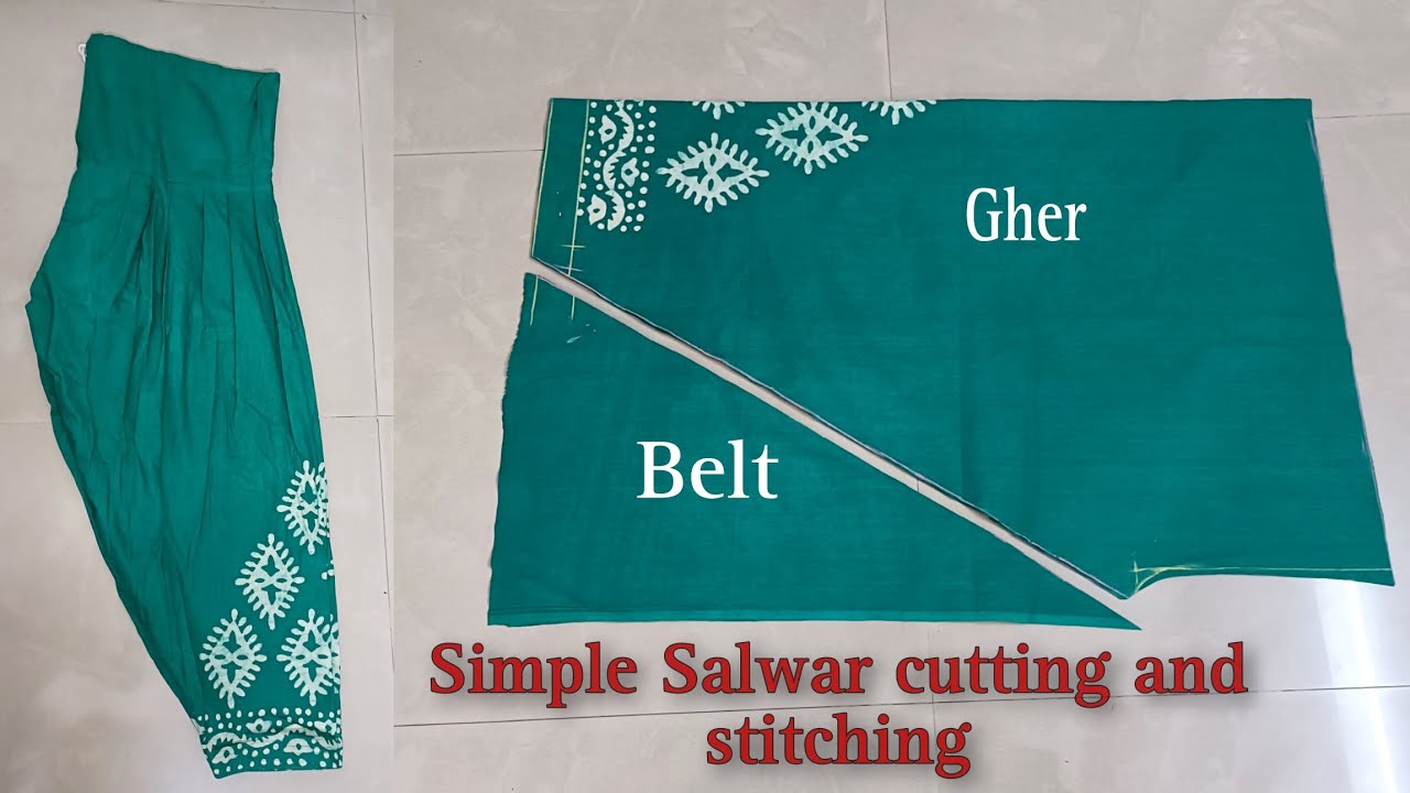 Simple Salwar cutting and stitching/सलवार बनाने का सबसे आसान तरीका।