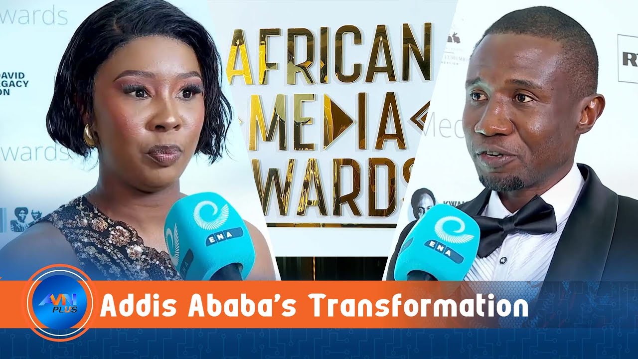 Award-Winning African Journalists Applaud Addis Ababa&rsquo;s Rapid Transformation