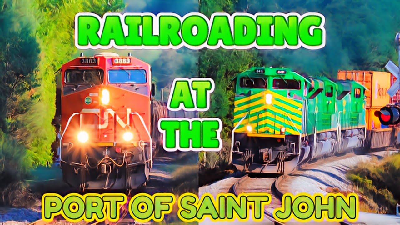 Rails to the Sea: Railroading Action at the Port of Saint John 🇨🇦🚢🚂