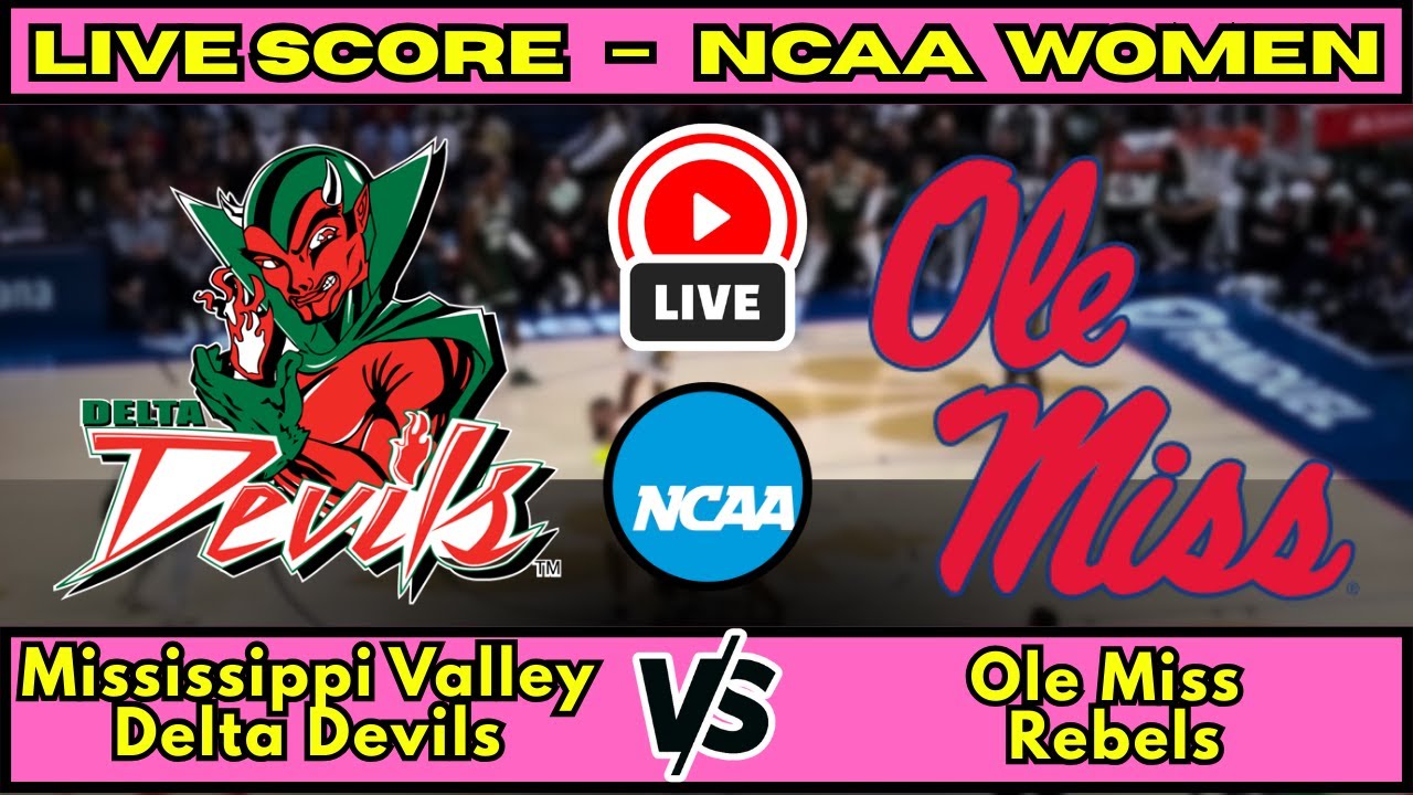 🔴 Mississippi Valley Delta Devils vs Ole Miss Rebels | NCAA Women&rsquo;s Basketball | Live Score Dec 17