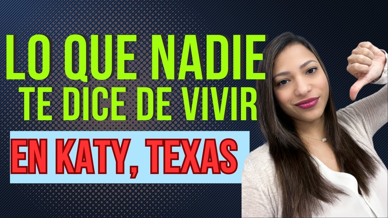 Pros y cons de vivir en Katy, Texas | Lo que debes saber antes de mudarte a Katy