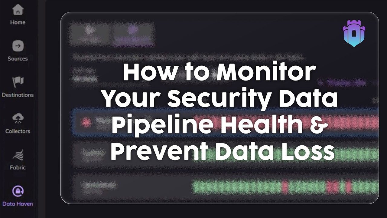 How to Monitor Your Security Data Pipeline Health and Prevent Data Loss