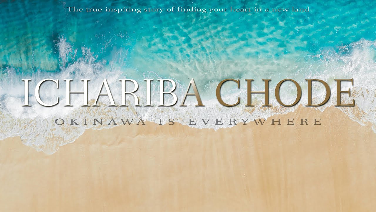 Okinawa is Everywhere  Ichariba Chode