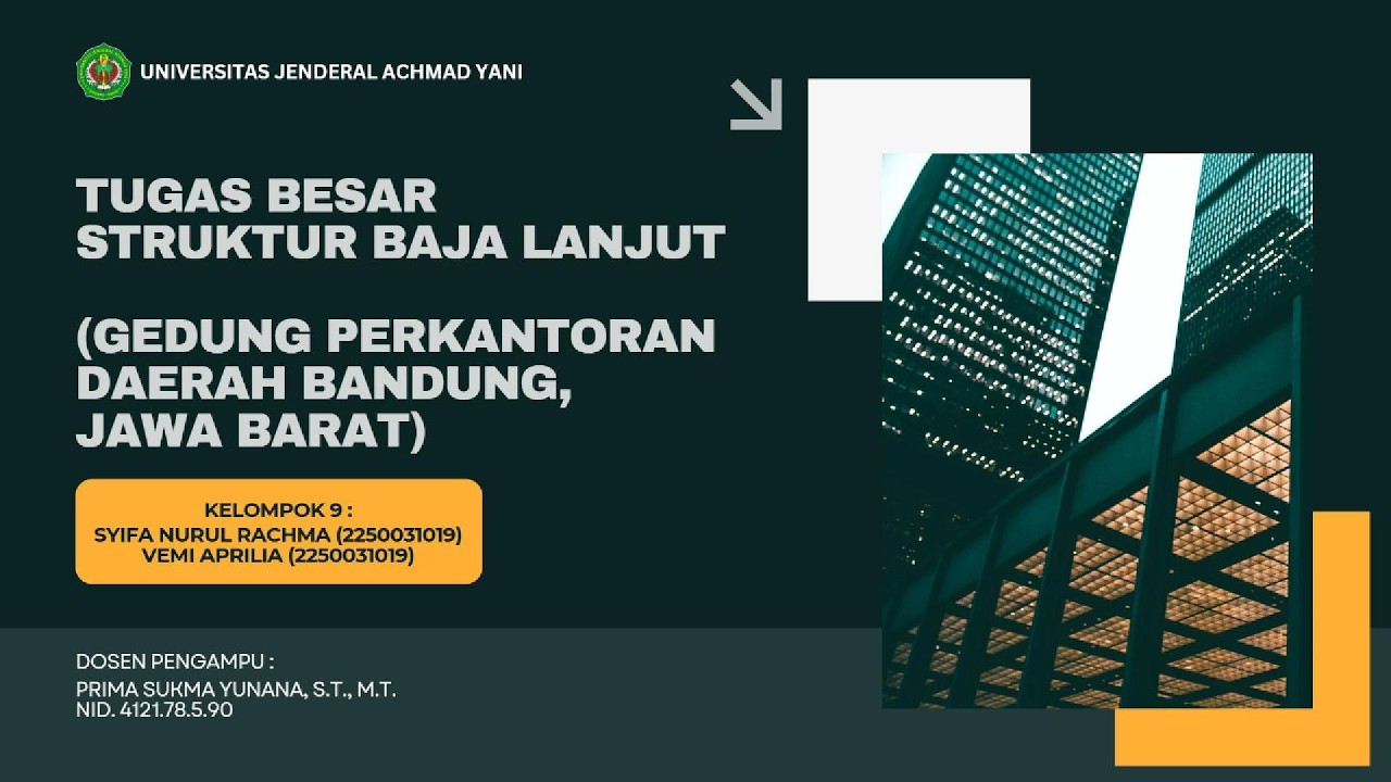 Presentasi Tugas Besar Struktur Baja Lanjut  Kelompok 9 (Revisi)