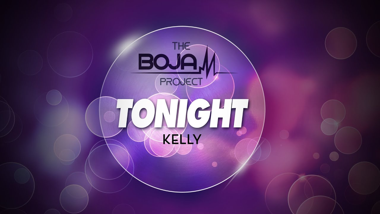 The Bojam Project - Tonight (feat. Kelly Welt)
