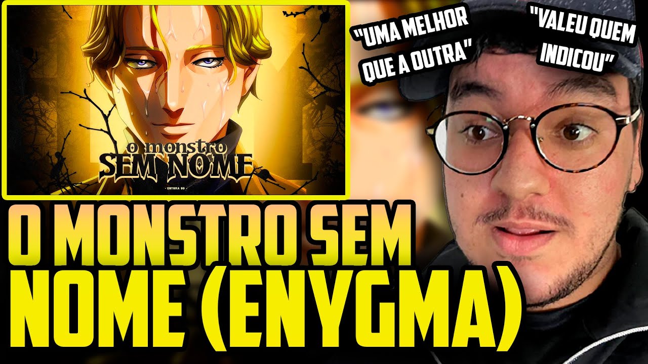 PEU028 SE SURPREENDE DE NOVO REAGINDO A ENYGMA O Monstro Sem Nome | Johan Liebert (Monster) | Enygma