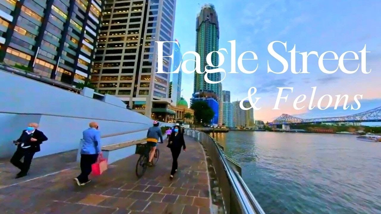 Brisbane River Walk | Eagle Street Pier and Felons walk | Brisbane City Walk
