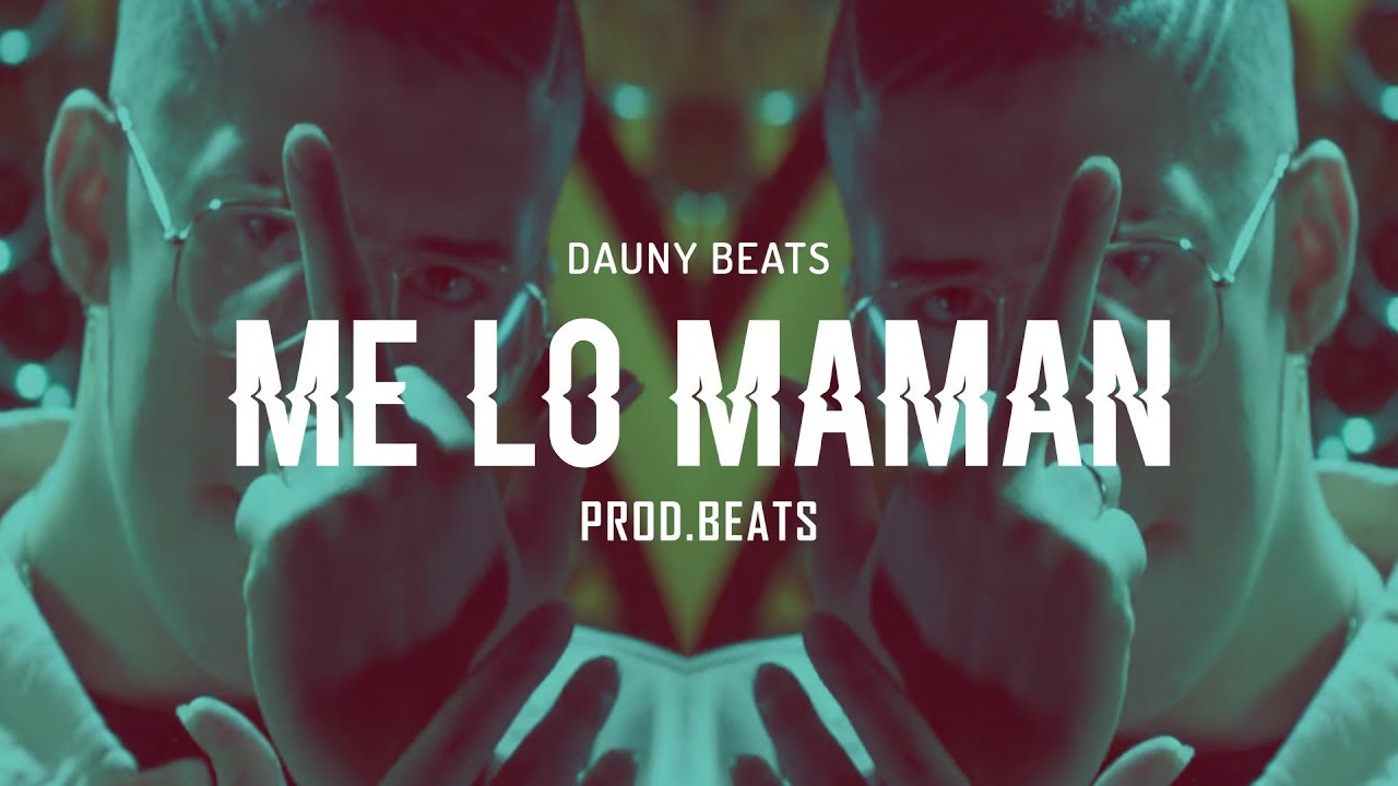 M E  L O  M A M A N  Bad Bunny🐰 Type Trap Beat (Prod.Dauny Beatz)