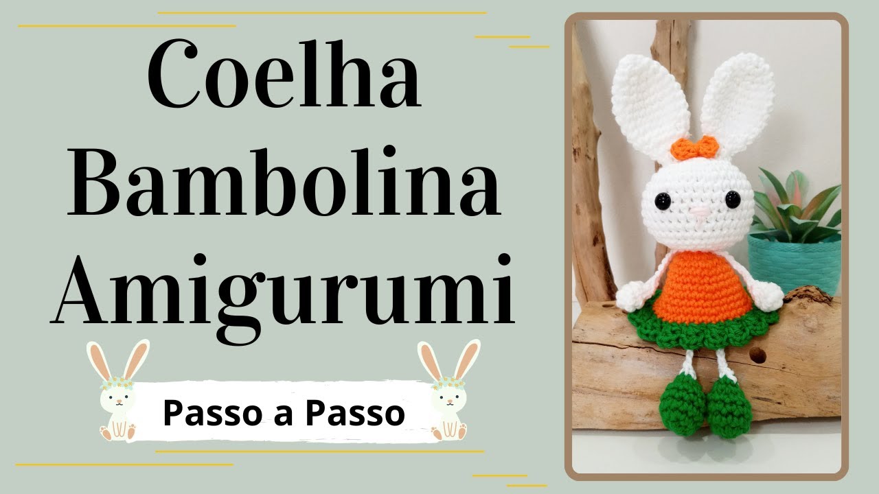 COELHA BAMBOLINA AMIGURUMI | Passo a Passo | Por Mimos da Jô Ateliê