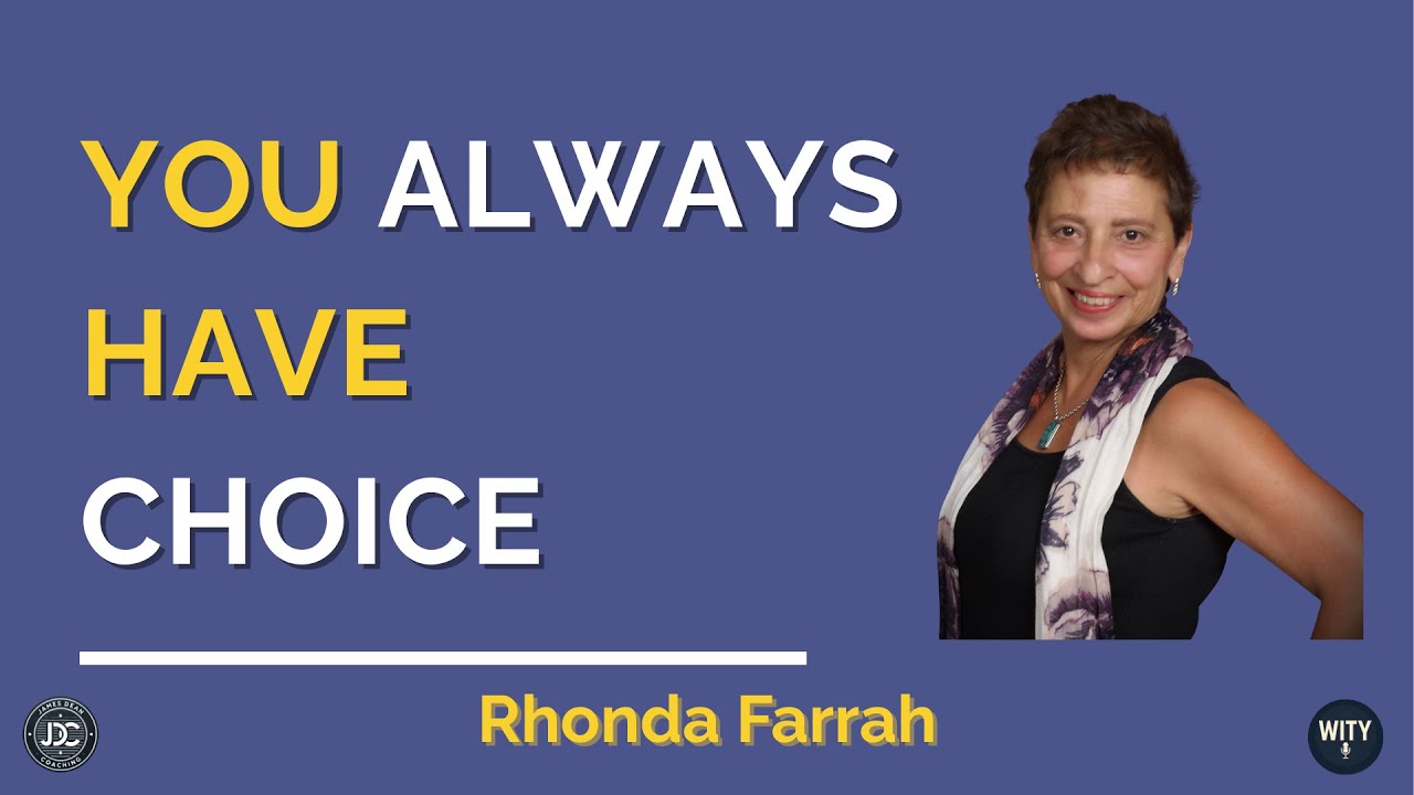 What’s Important to Rhonda Farrah – Choice, Empowerment & Living a LIFEstyle by Design