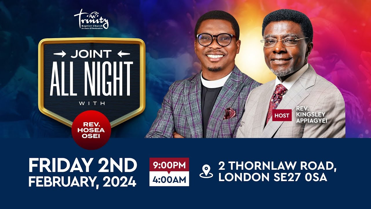 #LIVENow | All Night Prayer Service  with Rev Hosea Osei| 020224