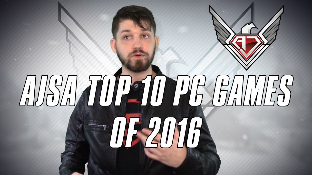 The AJSA's Top 10 PC Games of 2016