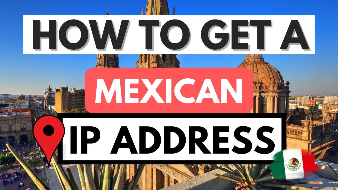 MEXICAN IP ADDRESS 🇲🇽📍 How to get an IP address in Mexico from anywhere ✅ [Tutorial]