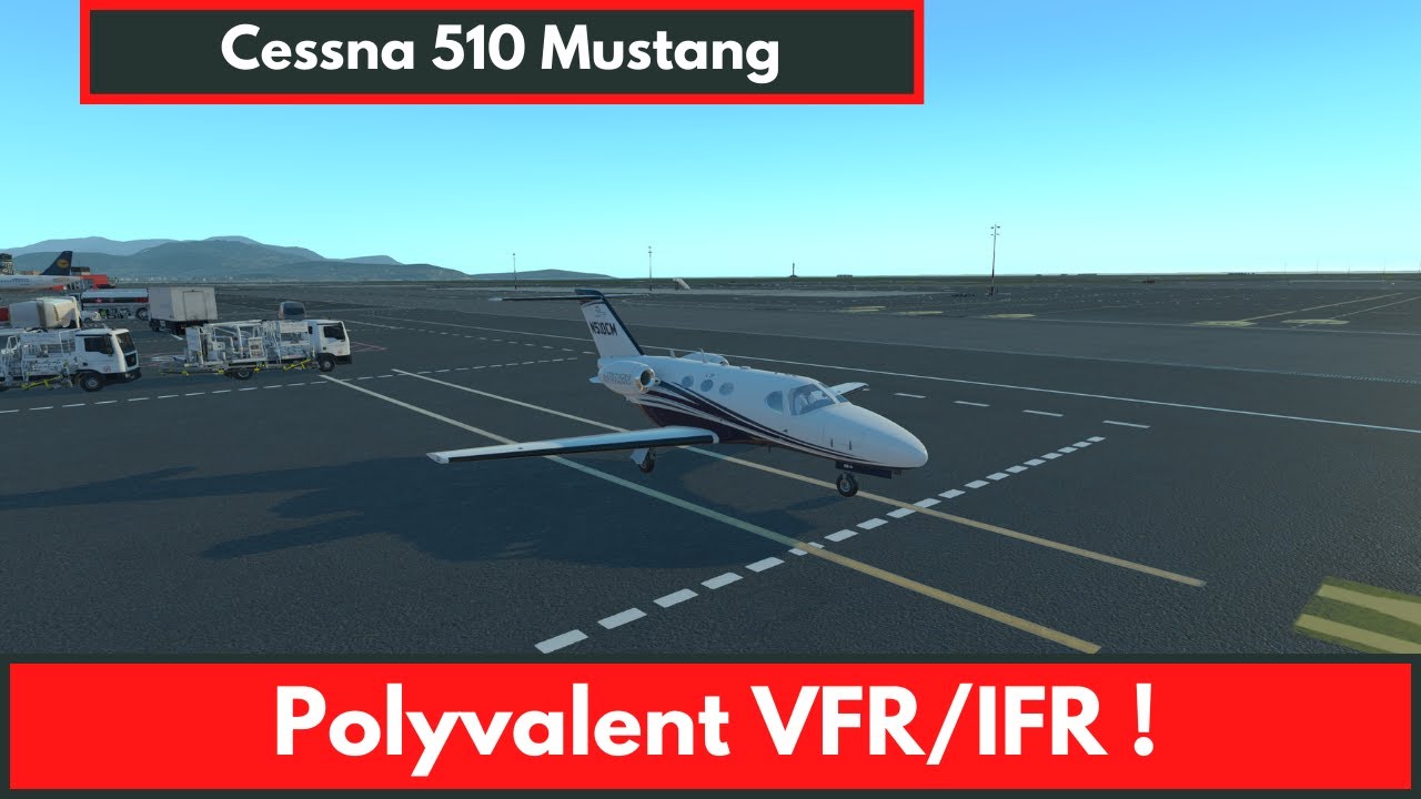 [XPlane 11] 🛫 Pr&eacute;sentation Cessna 510 Mustang RWDesign : tr&egrave;s polyvalent [2021]
