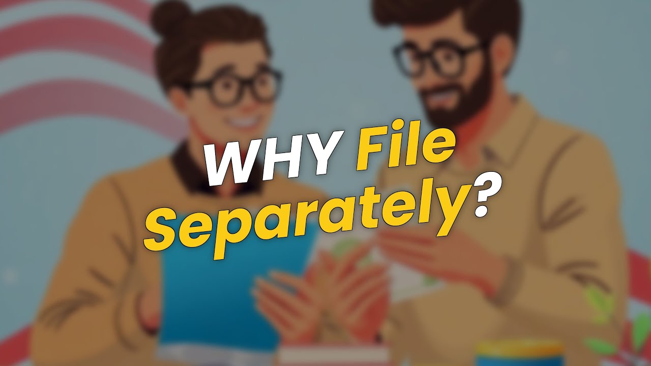 4 Reasons to File Taxes Separately with a Joint Account! 💰📊