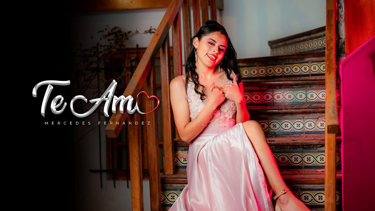 MERCEDES FERNANDEZ | TE AMO | VIDEO OFFICIAL