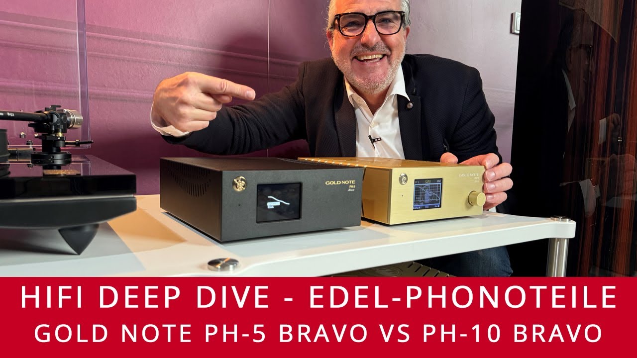 HiFi Deep Dive | Gold Note PH-5 Bravo und PH-10 Bravo Phonovorverstärker aus Italien