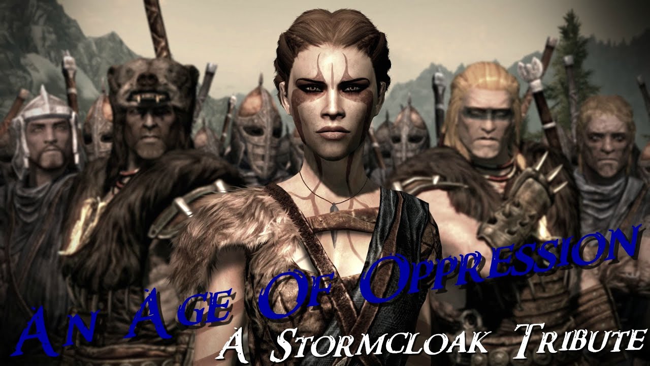 An Age of Oppression (A Stormcloak Tribute)
