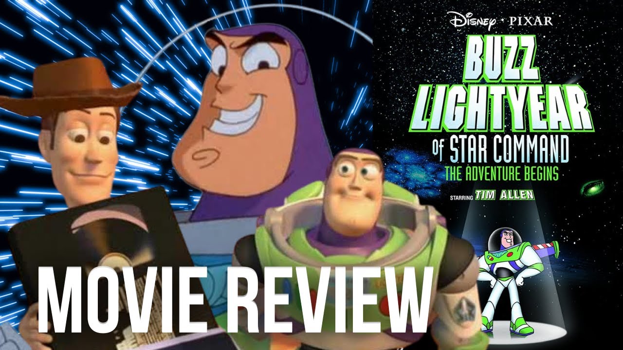 Buzz Lightyear of Star Command: The Adventure Begins | Movie Review