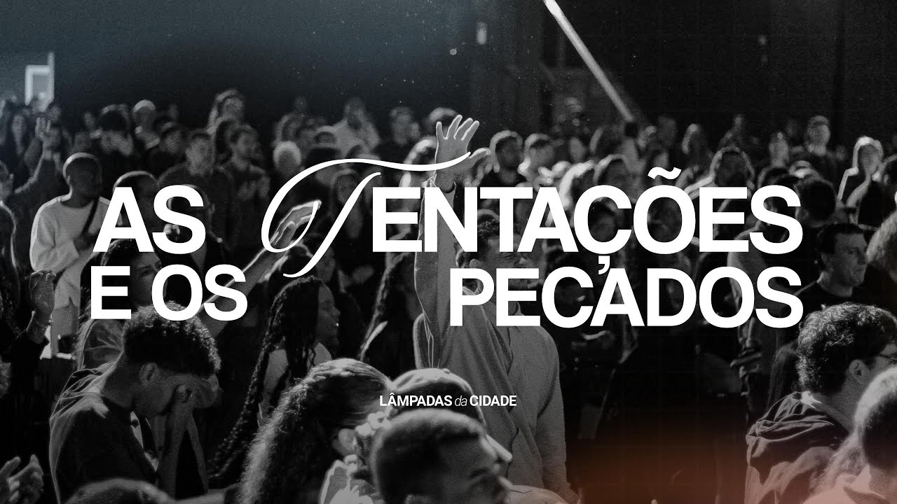 #ICLDC - AS TENTAÇÕES E OS PECADOS - [CELEBRAÇÃO DE DOMINGO - 22/02/2026]