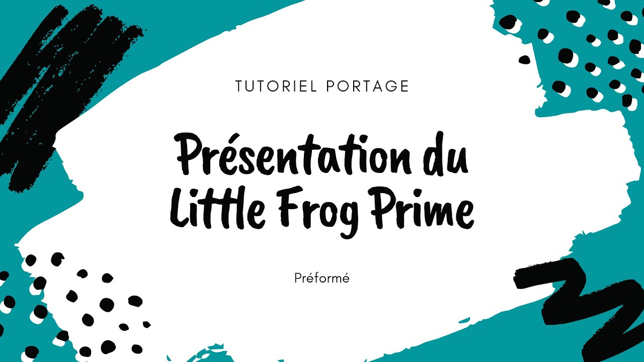 🌸Test du Little Frog Prime 🌸