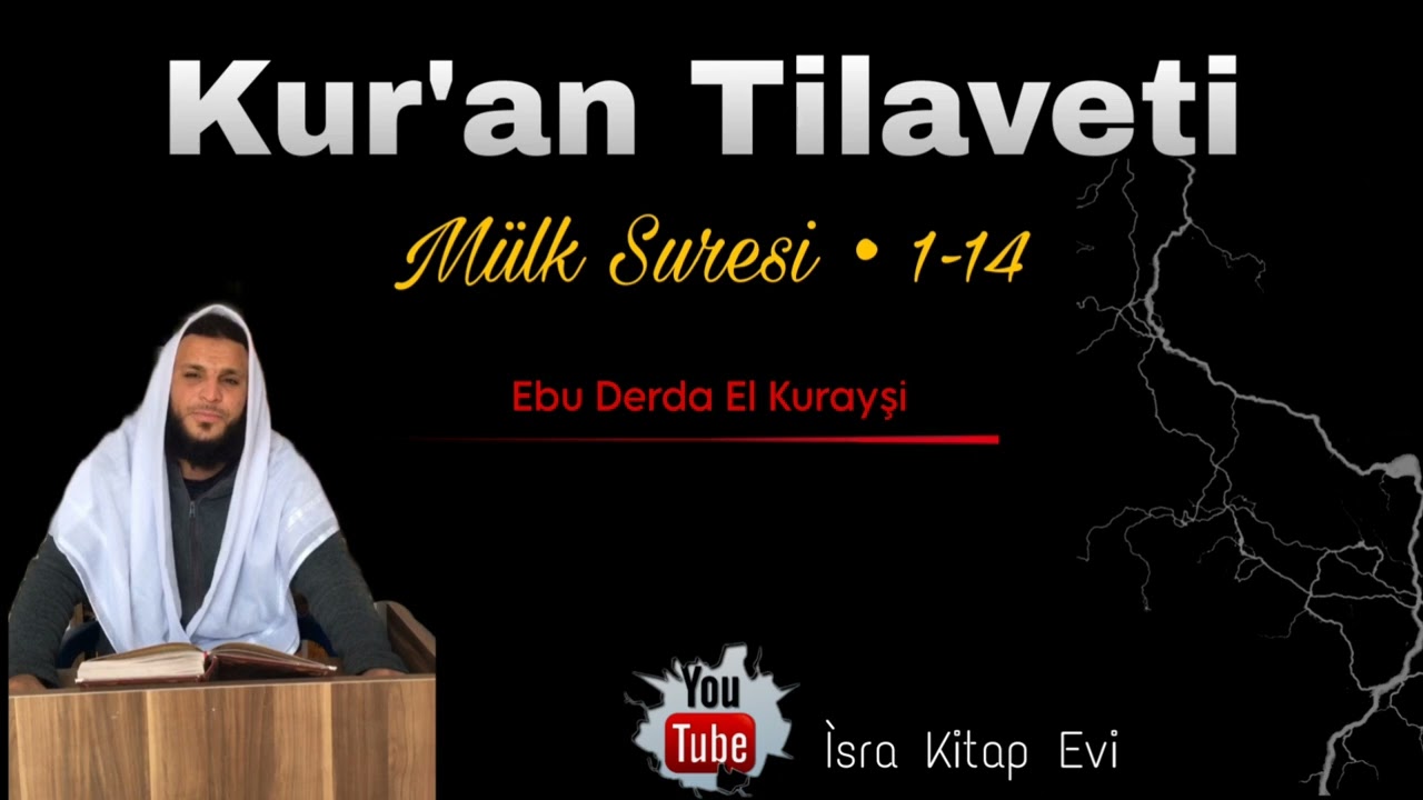 M&uuml;lk Suresi 1-14 &bull; Ebu Derda El Kurayşi