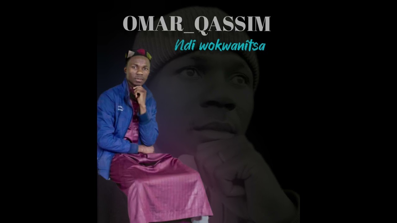 Omar_qassim_ndi_wokwanitsa_nasheed_(Official_audio)