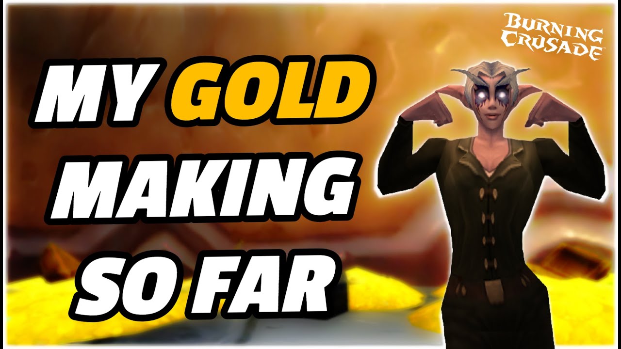 My Gold making methods in TBC Classic