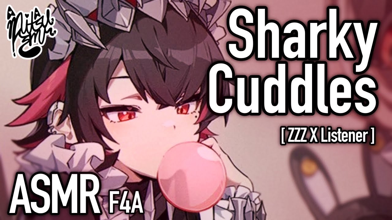 Shark-Maid GF Cuddles You [F4A ASMR] [Ellen Joe ZZZ X Listener] [SLEEP AID Audio RP]