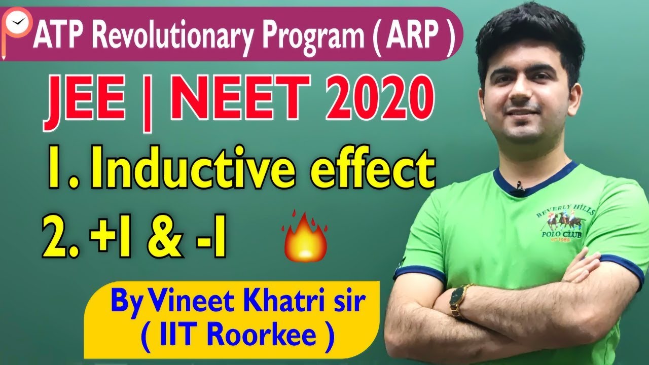 Inductive Effect Lecture 1 - Class 11 | IIT JEE | Vineet Khatri | ATP STAR