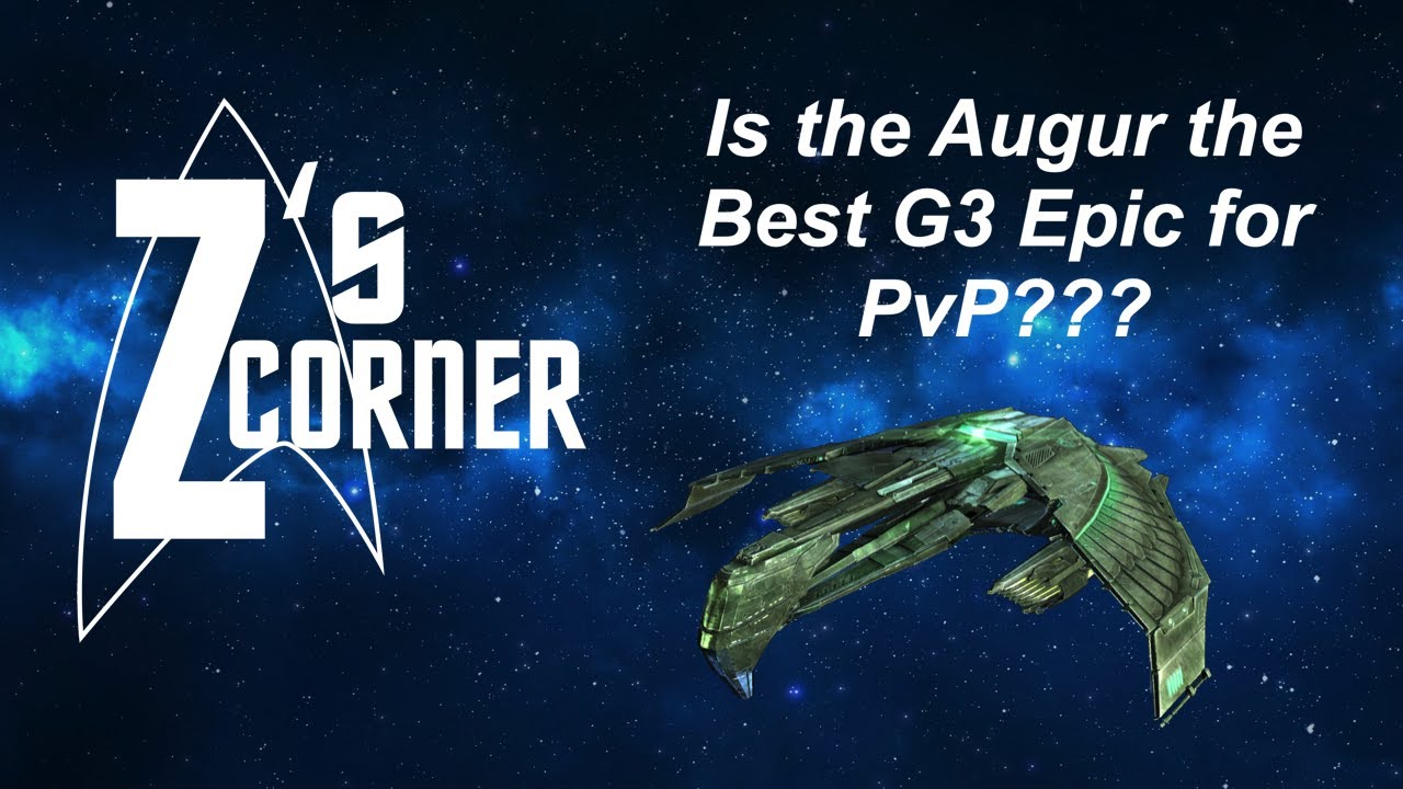 Star Trek Fleet Command | STFC | Z's Corner - Augur, the best G3 Epic for PvP???
