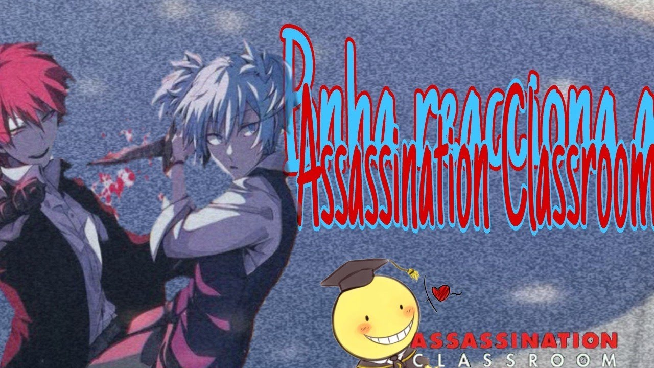BNHA reacciona a Assassination Classroom
