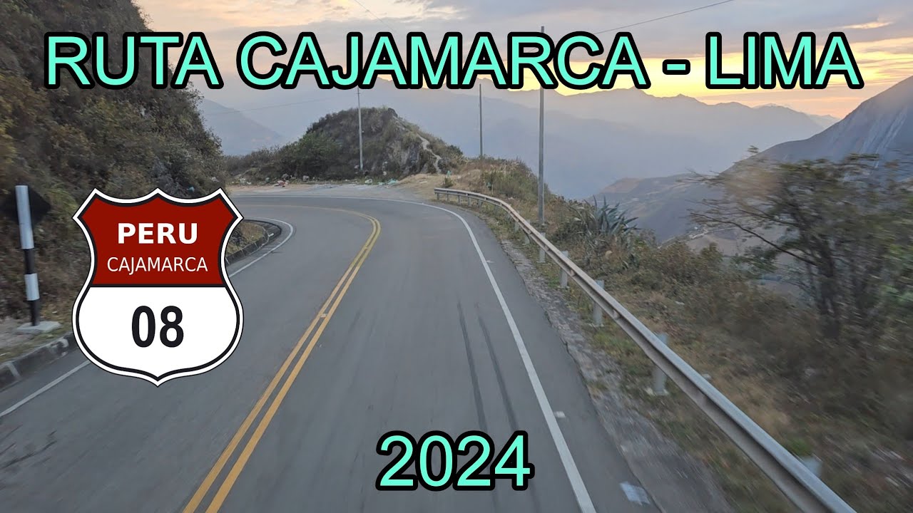 RUTA CAJAMARCA - LIMA 2024 PERU