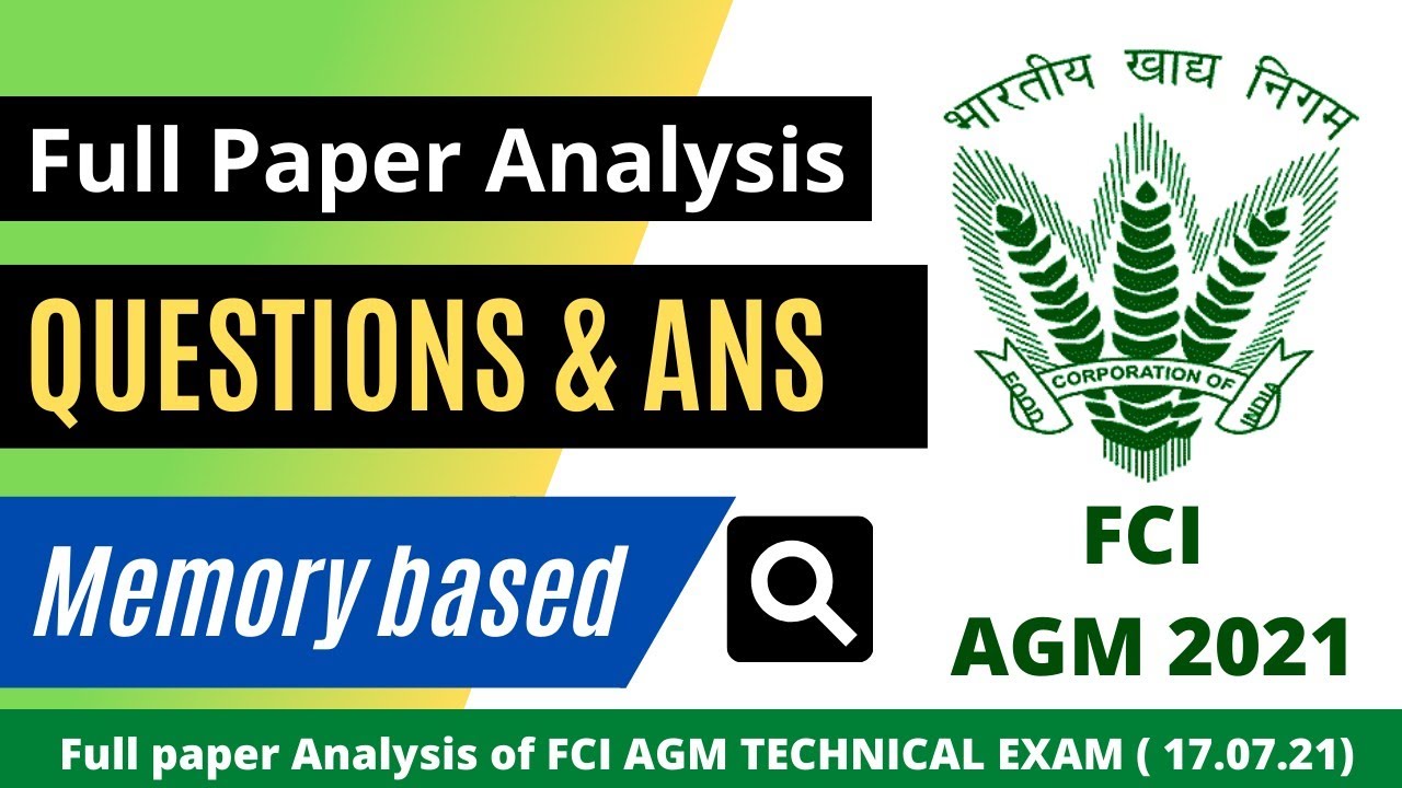 FCI AGM Technical Exam 2021 Full paper Analysis