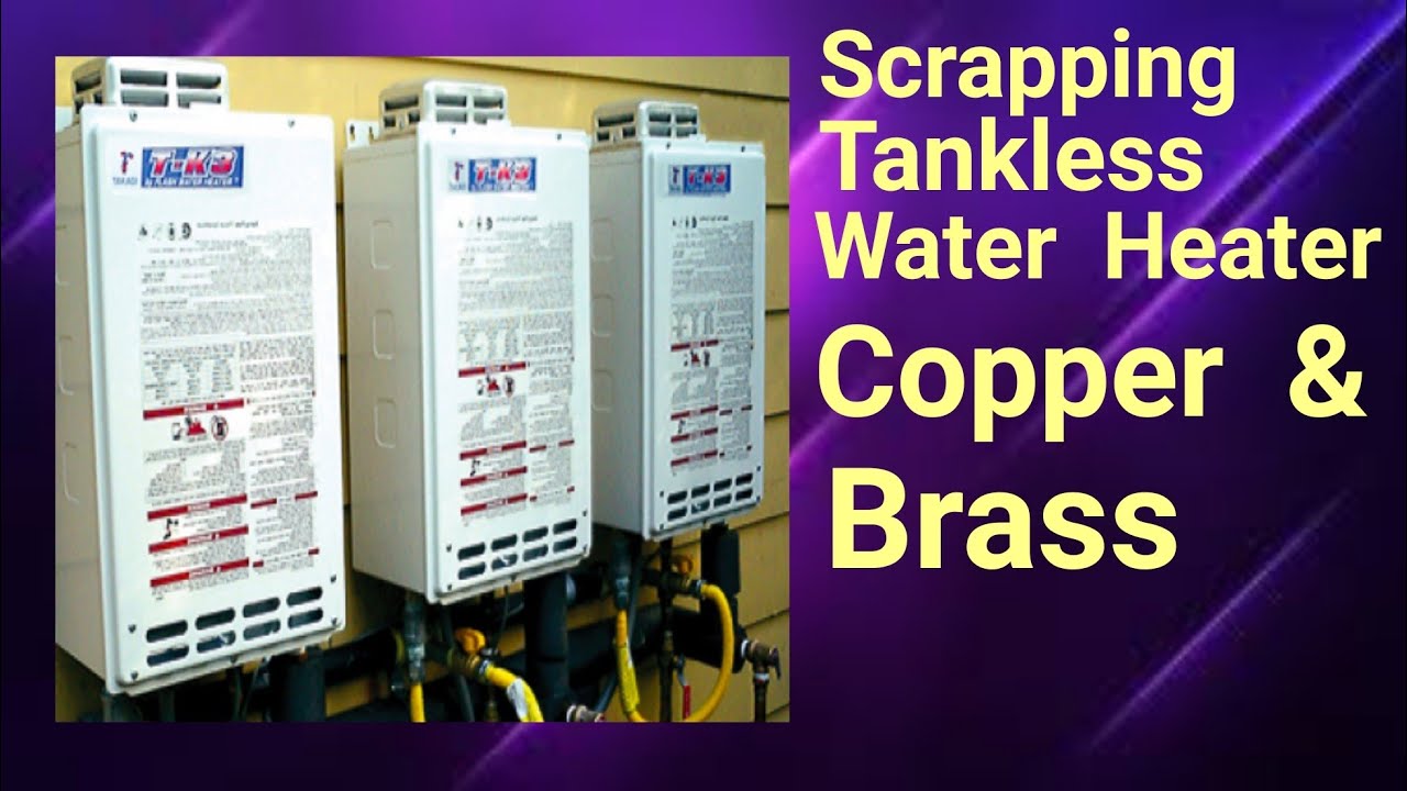 How Much Copper And Brass From Tankless Water Heaters / Worth It !!!!
