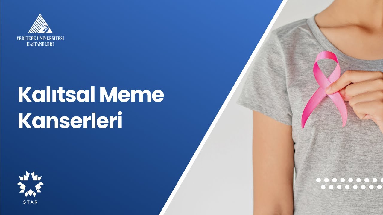Kalıtsal Meme Kanserleri | Prof. Dr. Kinyas Kartal