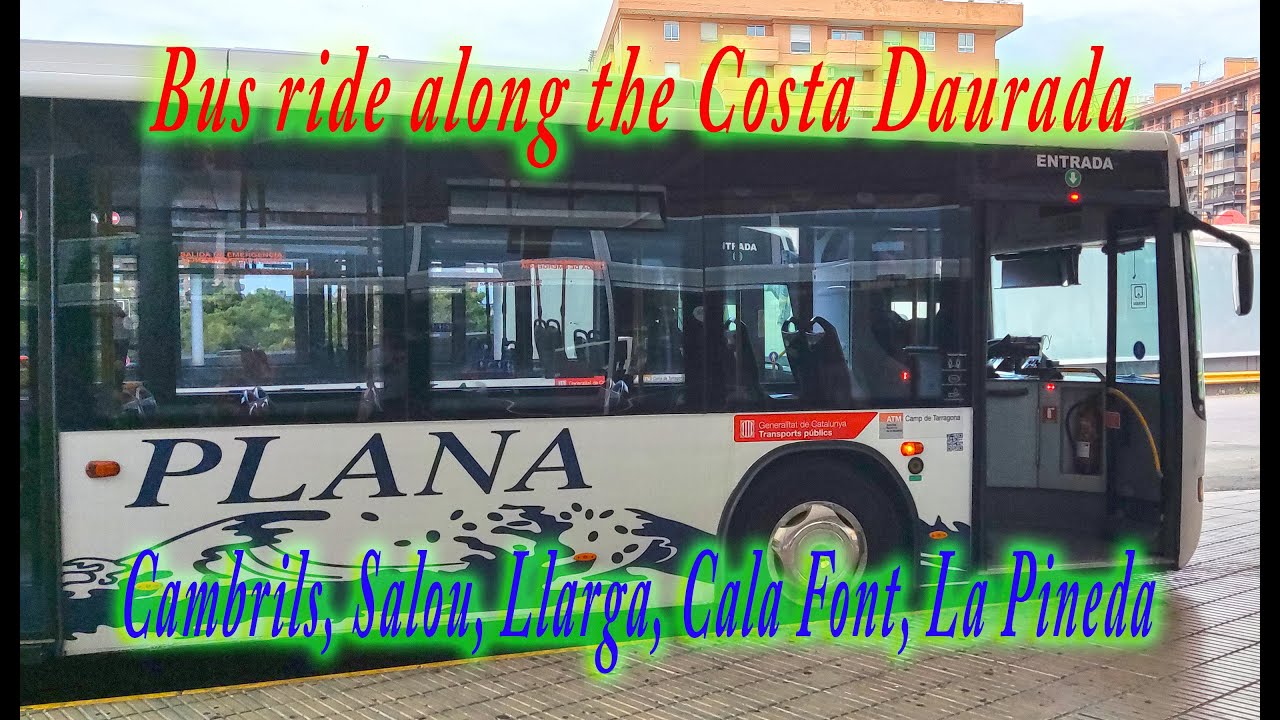 Ride along the Costa Daurada coast by bus - Cambrils, Salou, La Pineda (€2.30 euros)
