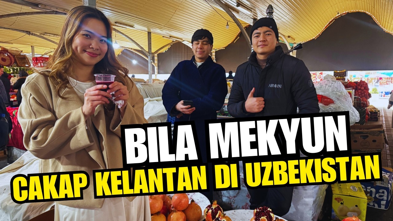 MEKYUN cakap Kelantan di Uzbekistan | Mekyun TAK JANGKA ini Berlaku di Tashkent #uzbekistan