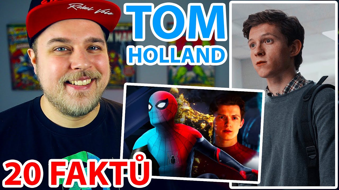 20 ZAJÍMAVOSTÍ - Tom Holland