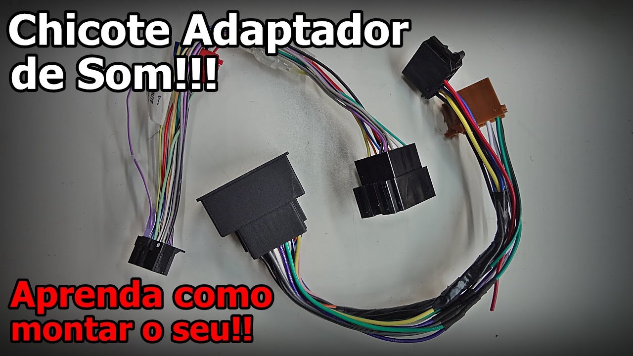 CHICOTE ADAPTADOR DE SOM - Veja Como Montar! - Adaptador Som Chevrolet - Tomada Adaptadora Chevrolet