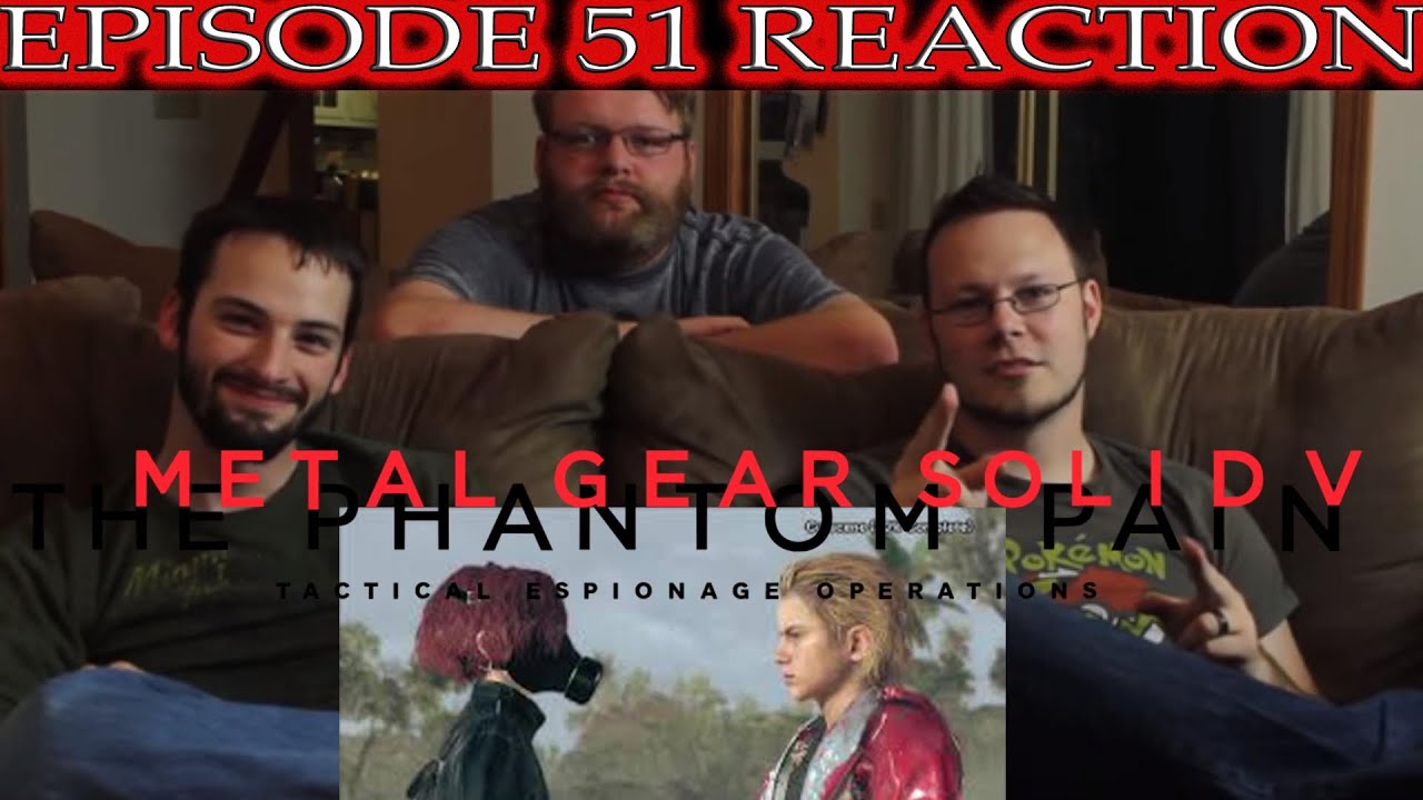 MGSV Deleted Episode 51 REACTION!!!
