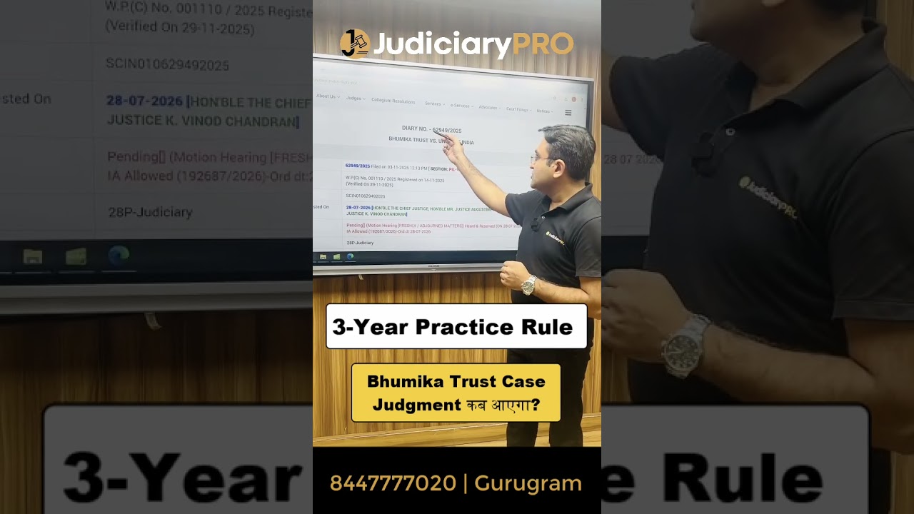 3 Years Practice Rule ⚖️ | Bhumika Trust Case Judgment कब आएगा?