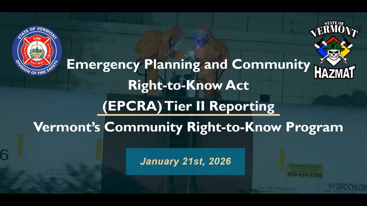 EPCRA Tier II Reporting Requirements for Vermont Facilities 2025 Tier II Submissions - Jan 21st 2026