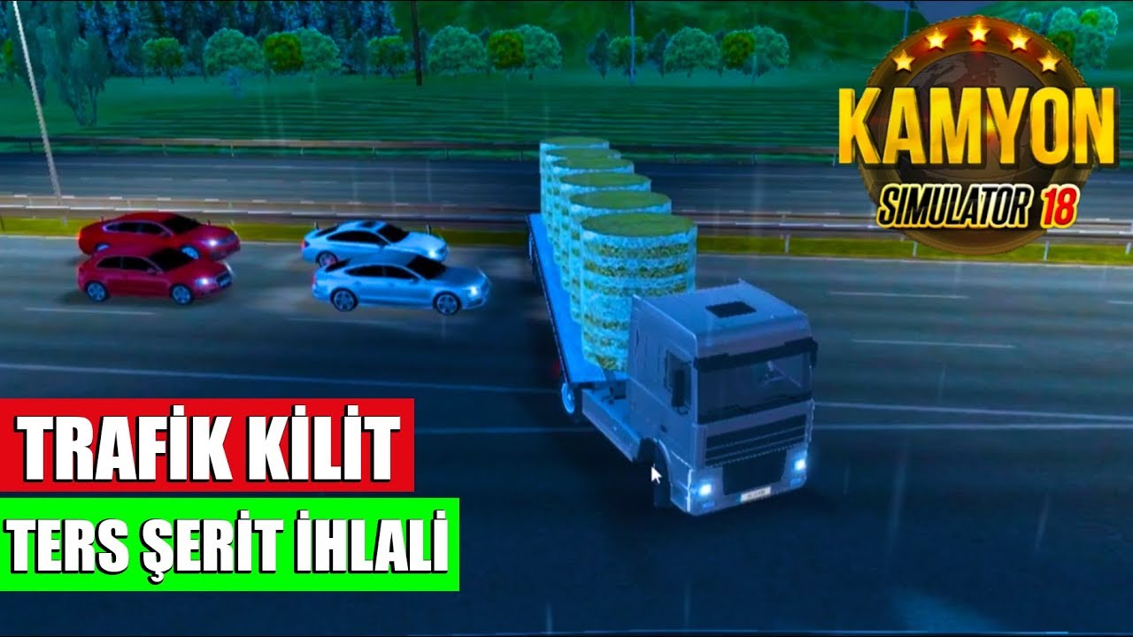 DAF ile Ters Y&ouml;ne Girdim ! Kamyon Simulator 2018