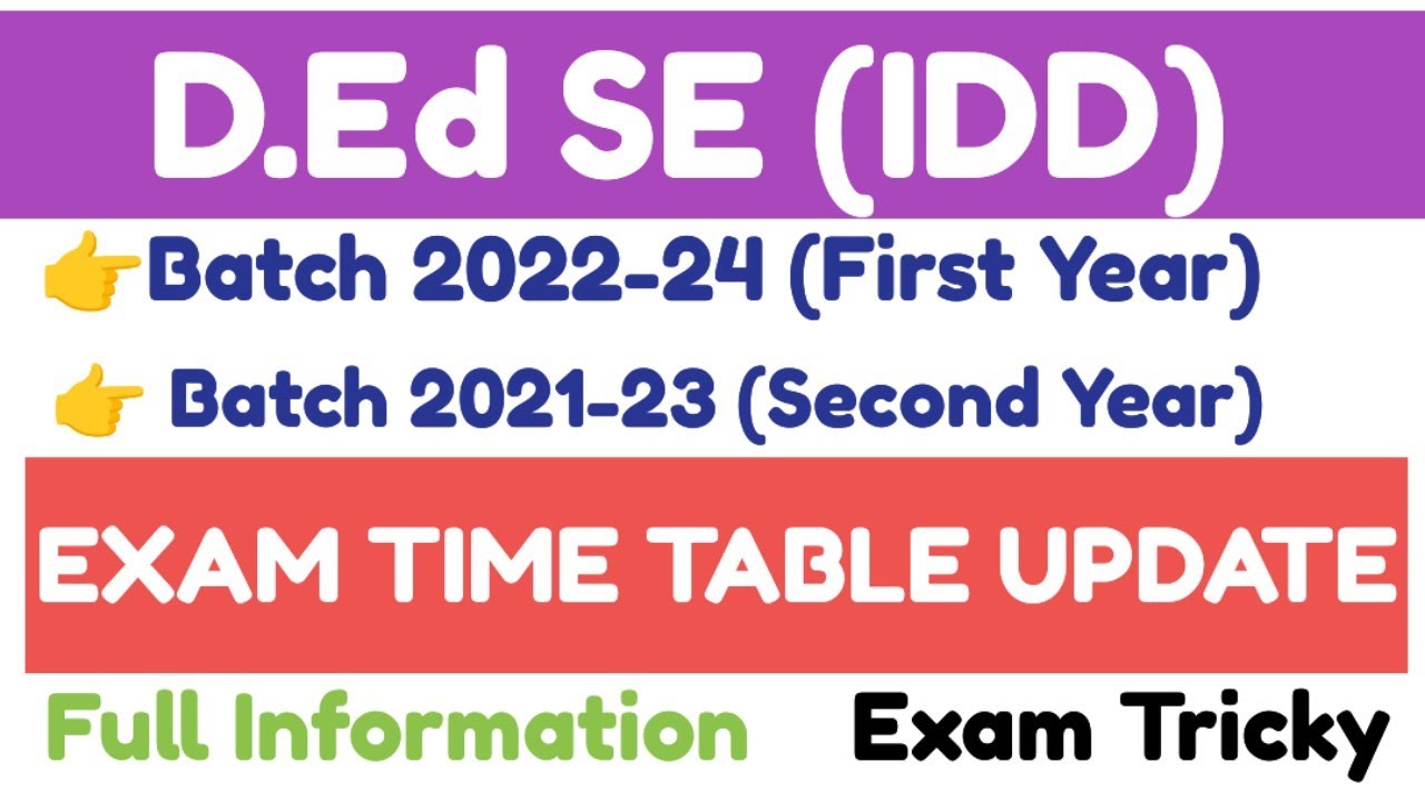D.Ed SE (IDD) | Exam Time Table update | 1st & 2nd year Students