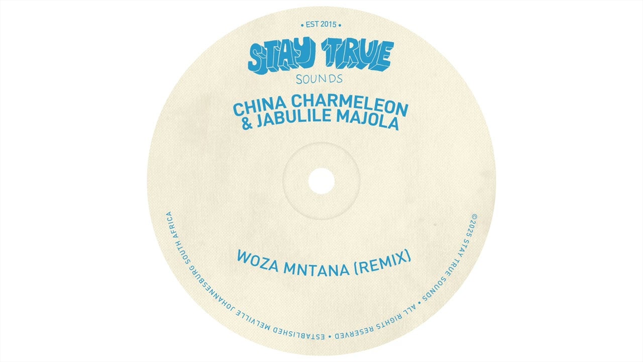China Charmeleon X Jabulile Majola - Woza Mntana (Remix)