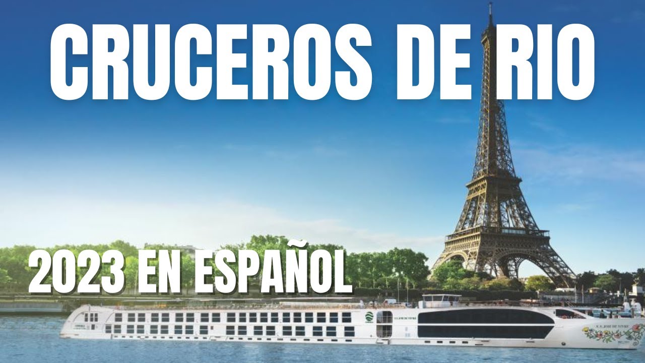 Los mejores CRUCEROS DE RIO te platicamos en ESPAÑOL