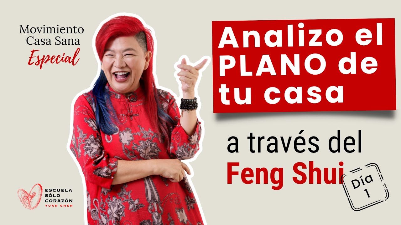 ANALIZO EL PLANO DE TU CASA SEGÚN EL FENG SHUI | MOVIMIENTO CASA SANA | CON YUAN CHEN