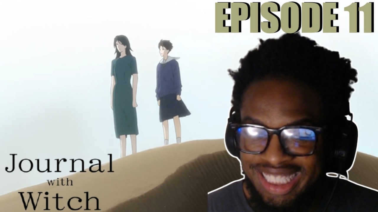 Self Love is the Best Love | Journal with Witch Episode 11 (Reaction)
