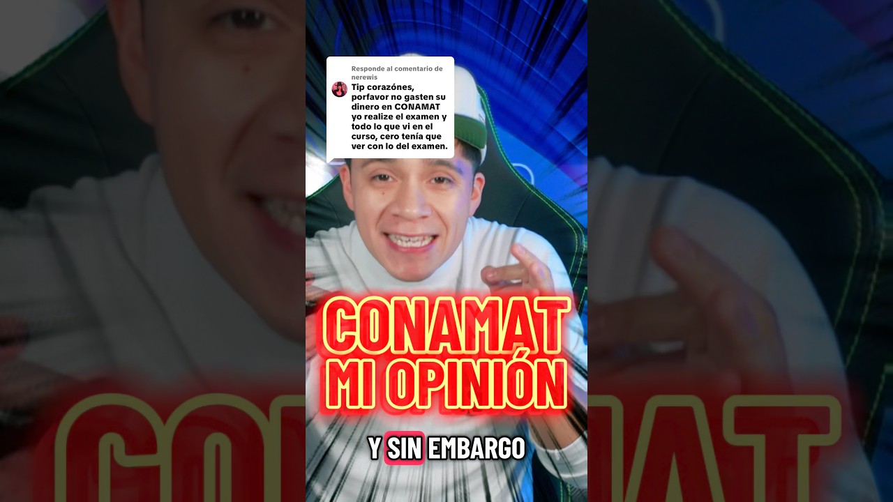 NO TOMES EL CURSO DE CONAMAT SIN VER ESTO